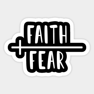 Faith Over Fear Sticker